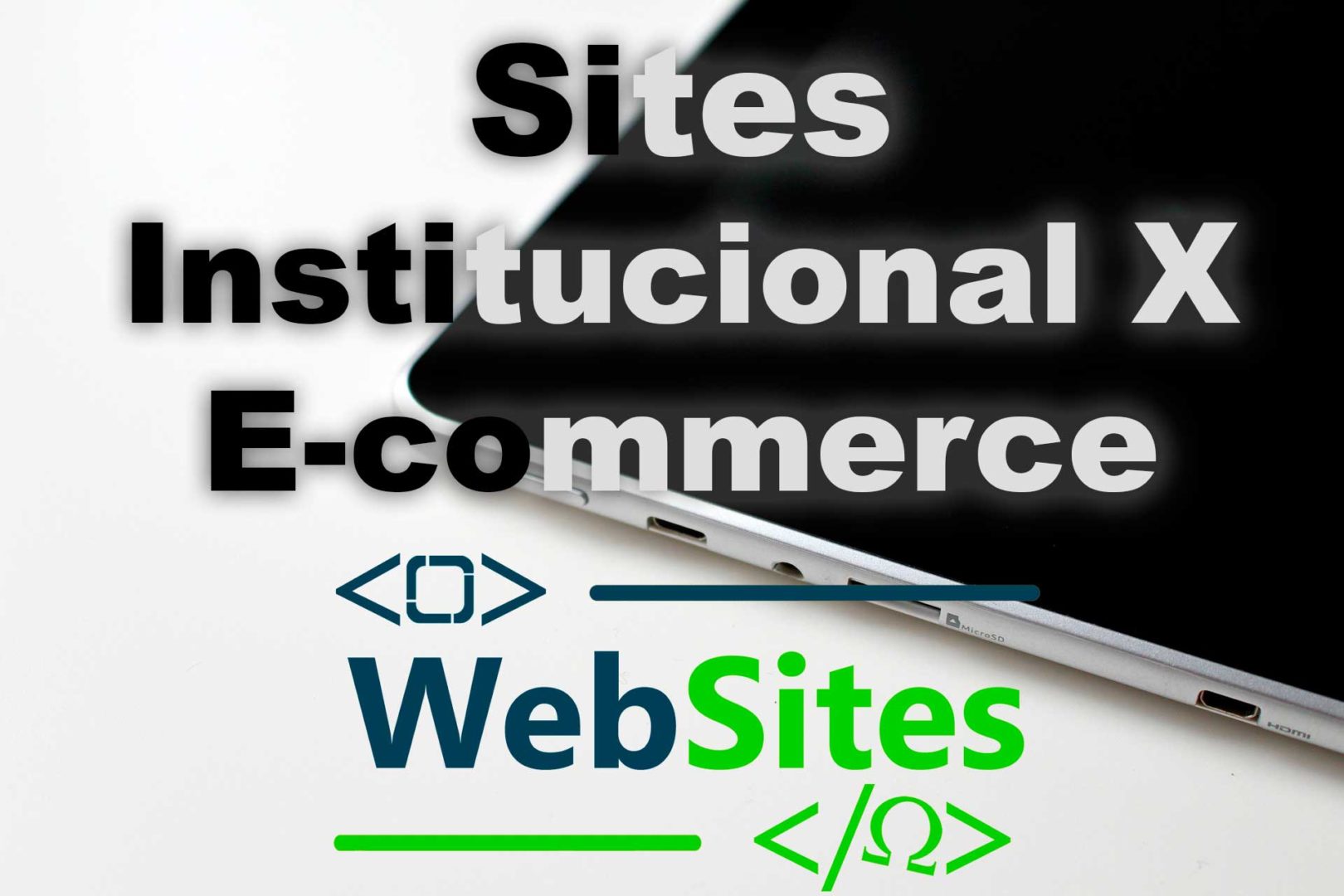 Loja virtual – Como e por quê ter seu e-commerce pode alavancar a sua loja física.