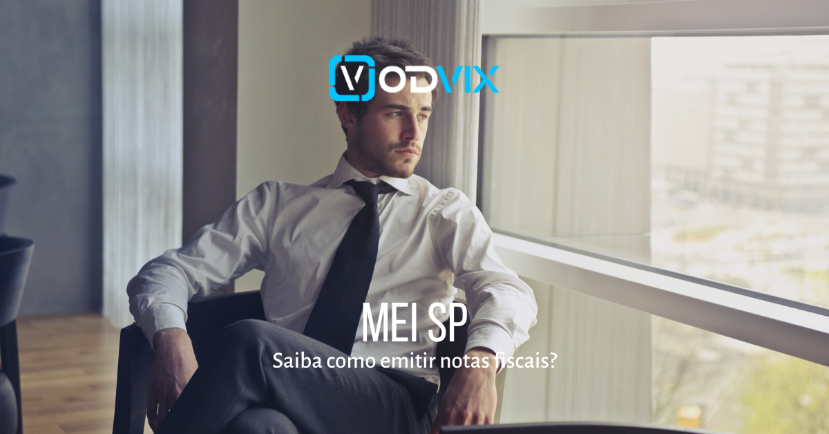 MEI: saiba como emitir notas fiscais no estado de São Paulo!